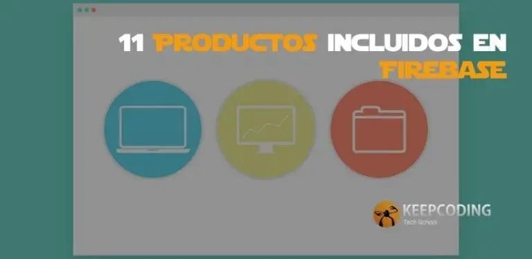 11 Productos incluidos en Firebase