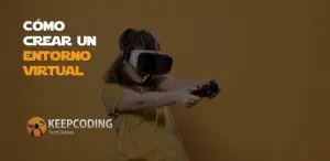 Cómo crear un entorno virtual
