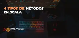 4 Tipos de métodos en Scala