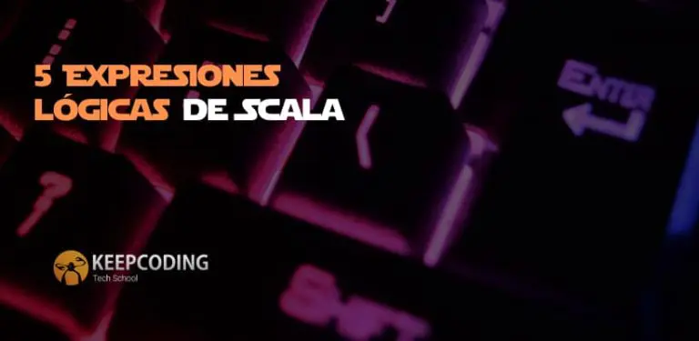 5 expresiones lógicas de Scala