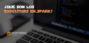¿Qué son los Executors en Spark?