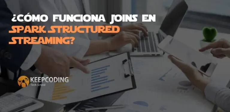 ¿Cómo funciona Joins en Spark Structured Streaming?