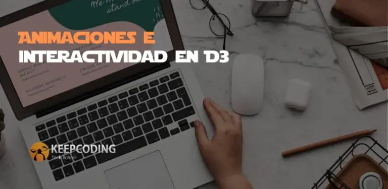 Animaciones e Interactividad en D3
