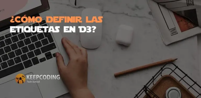 ¿Cómo definir las etiquetas en D3?