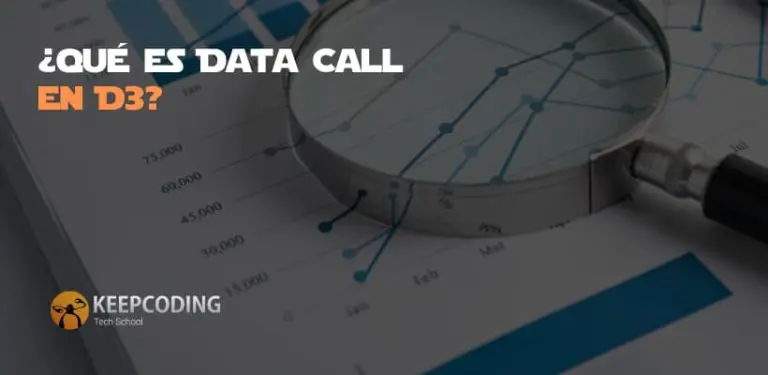 ¿Qué es Data Call en D3?