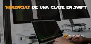 Herencias de una clase en Swift