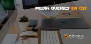 Media queries en CSS