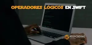 Operadores lógicos en Swift