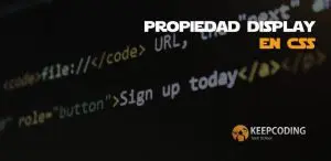 Propiedad display en CSS