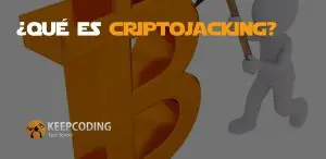 Qué es criptojacking