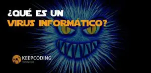 Qué es un virus informático