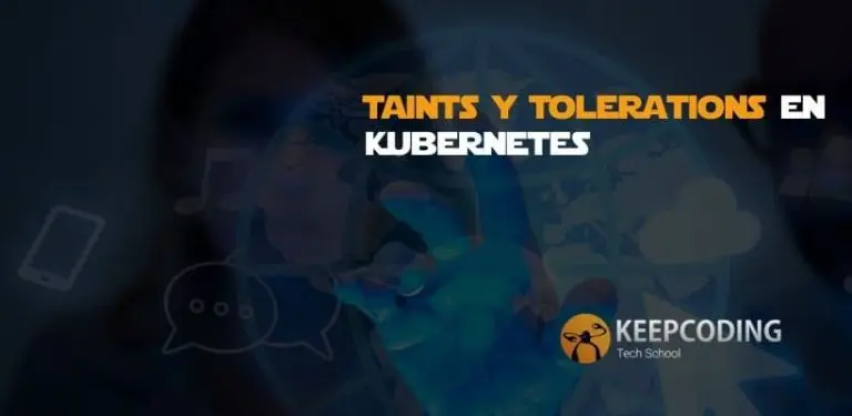 Taints y Tolerations en Kubernetes