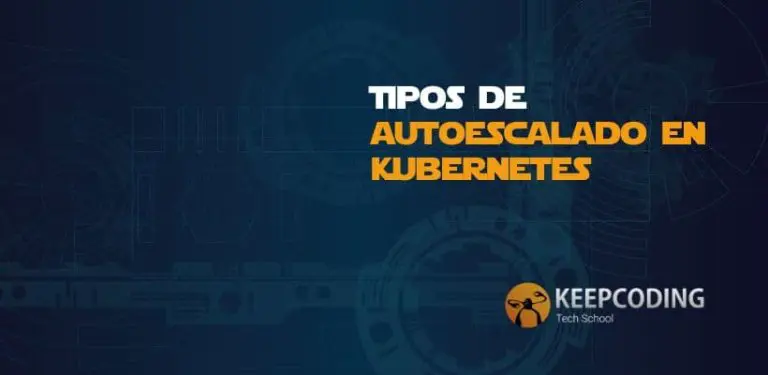 Tipos de autoescalado en Kubernetes