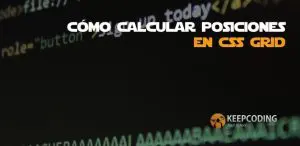 cómo calcular posiciones en css grid