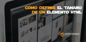cómo definir el tamaño de un elemento html