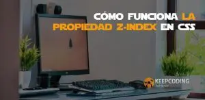 cómo funciona la propiedad z-index en css