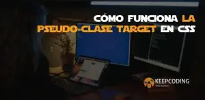cómo funciona la pseudoclase target en css