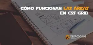 cómo funcionan las áreas en css grid