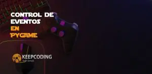 Control de eventos en Pygame