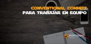 conventional commits para trabajar en equipo