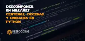 descomponer millares, centenas, decenas y unidades en Python