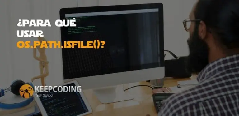 Para qué usar os.path.isfile()