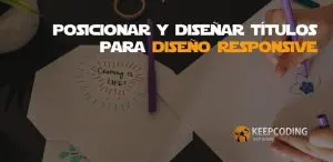 posicionar y diseñar títulos para diseño responsive