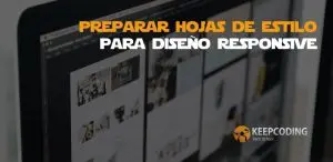 preparar hojas de estilo para diseño responsive