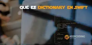qué es un diccionario en Swift