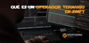 qué es un operador ternario en Swift