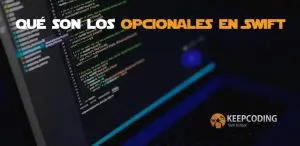 qué son los opcionales en Swift