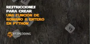 Restricciones para crear una función de romano a entero en Python
