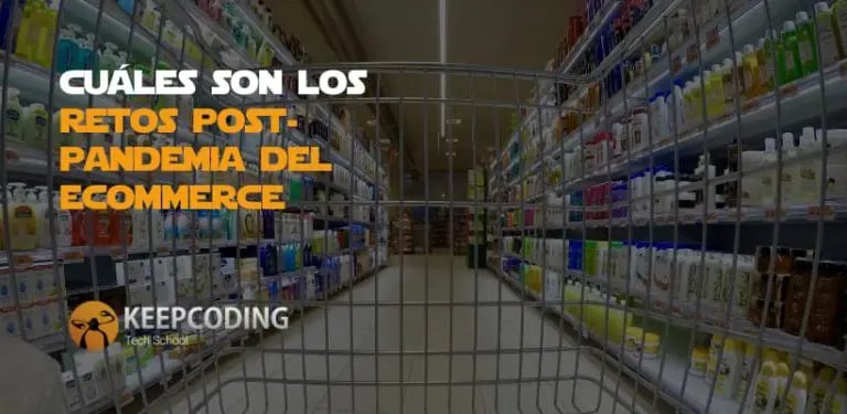retos pospandemia del ecommerce