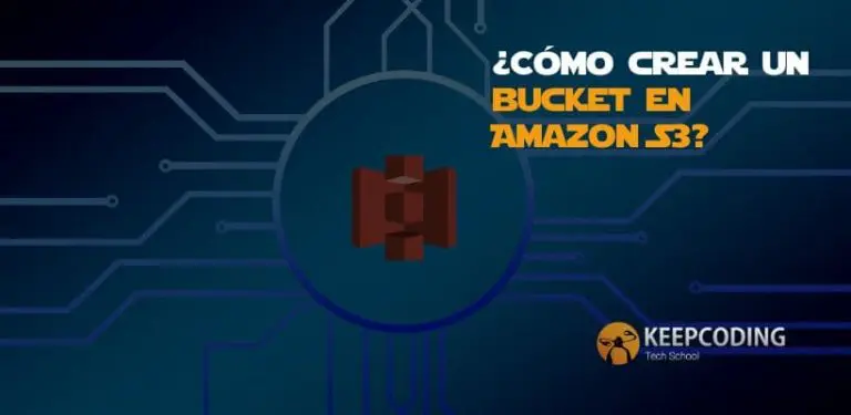¿Cómo crear un bucket en Amazon S3?