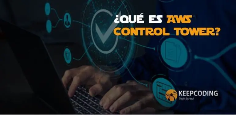 ¿Qué es AWS Control Tower?