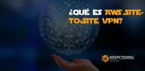 ¿Qué es AWS Site-to-Site VPN?