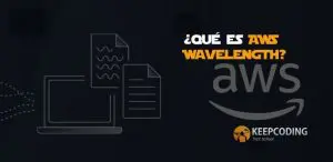 ¿Qué es AWS Wavelength?