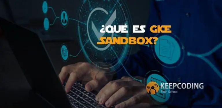 ¿Qué es GKE Sandbox?