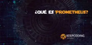 ¿Qué es Prometheus?