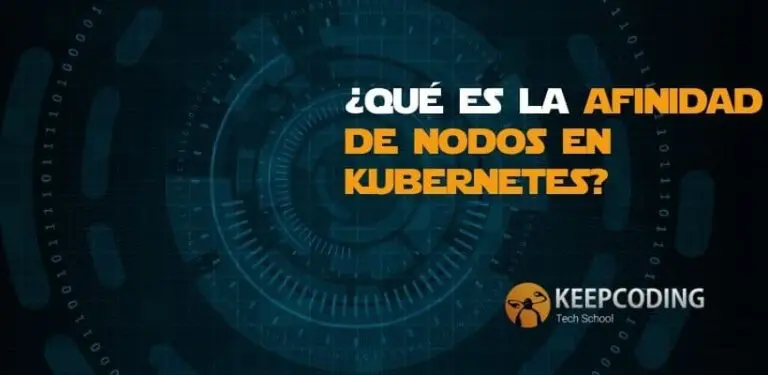 ¿Qué es la afinidad de nodos en Kubernetes?