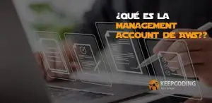¿Qué es la management account de AWS