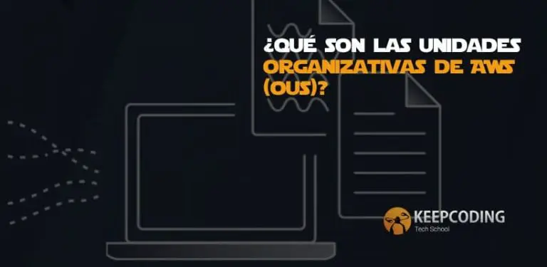 ¿Qué son las Unidades Organizativas de AWS (OUs)?