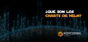 ¿Qué son los charts de Helm