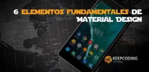 6 elementos fundamentales de Material Design