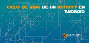 Ciclo de vida de un Activity en Android