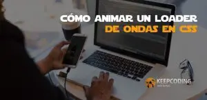 Cómo animar un loader de ondas en CSS
