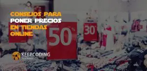 Consejos para poner precios en tiendas online