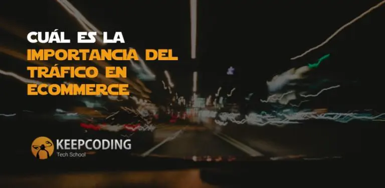 Cual es la importancia del trafico en eCommerce