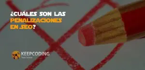Cuáles son las penalizaciones en seo
