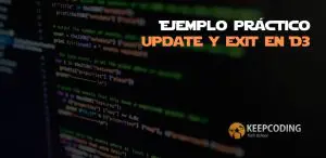 Ejemplo práctico update y exit en D3